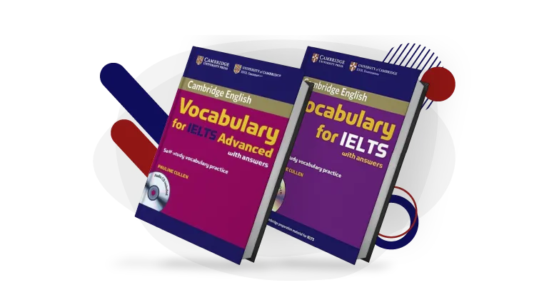 کتاب Cambridge Vocabulary For IELTS برای یادگیری لغات ضروری آزمون آیلتس